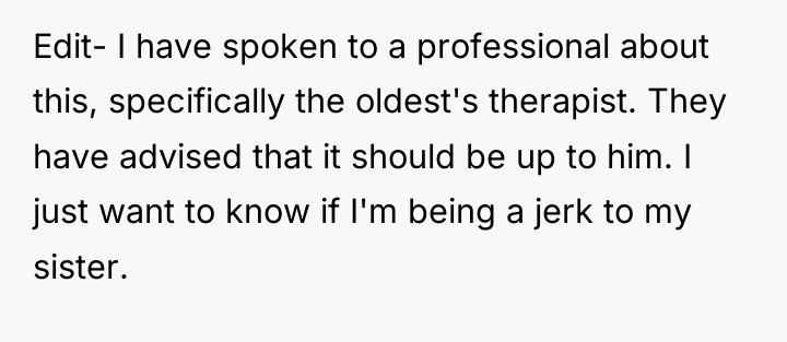 Edit- I have spoken to a professional about this, specifically...