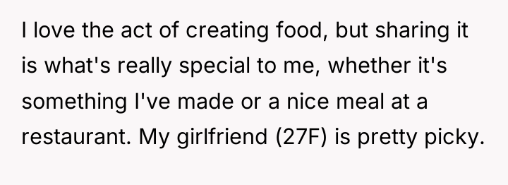 I love the act of creating food, but sharing it...