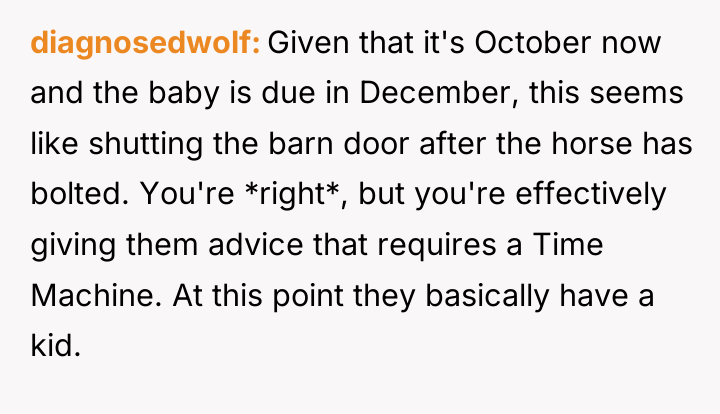 diagnosedwolf Given that it's October now and the baby is...