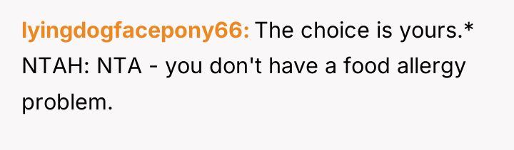 lyingdogfacepony66 The choice is yours.* NTAH: NTA - you don't...