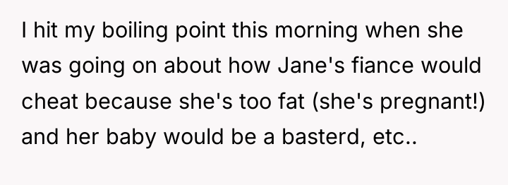 I hit my boiling point this morning when she was...