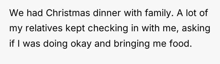 We had Christmas dinner with family. A lot of my...