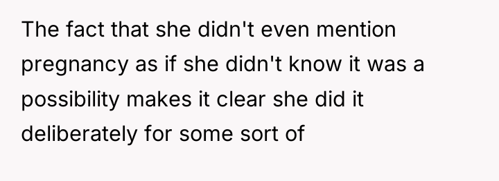The fact that she didn't even mention pregnancy as if...