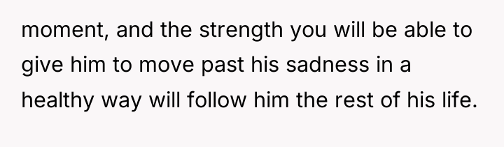 moment, and the strength you will be able to give...