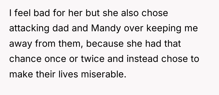 I feel bad for her but she also chose attacking...