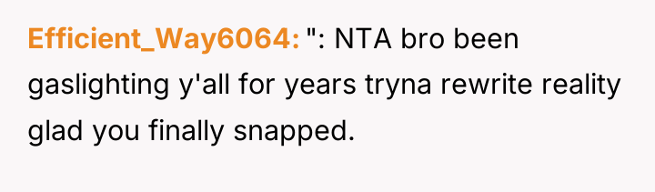 Efficient_Way6064 ": NTA bro been gaslighting y'all for years tryna...