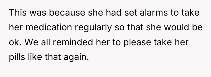 This was because she had set alarms to take her...