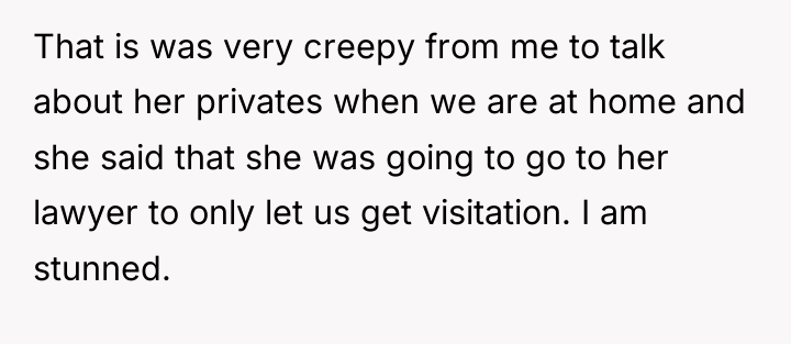 That is was very creepy from me to talk about...