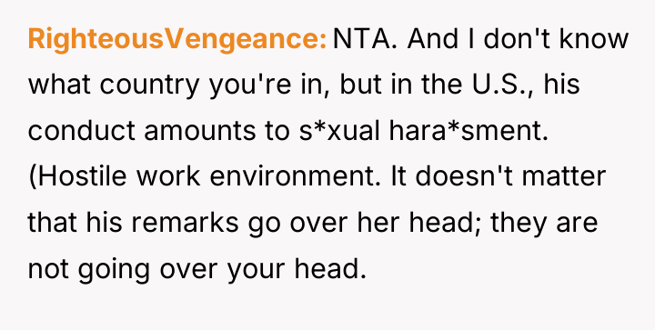 RighteousVengeance NTA. And I don't know what country you're in,...
