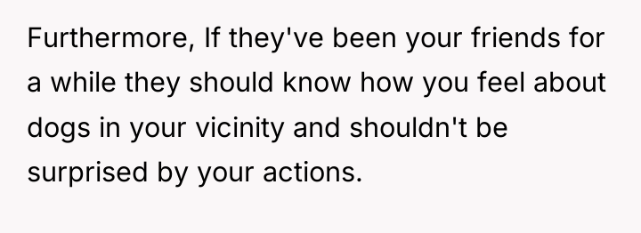 Furthermore, If they've been your friends for a while they...
