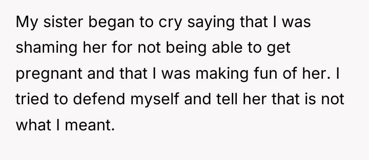 My sister began to cry saying that I was shaming...