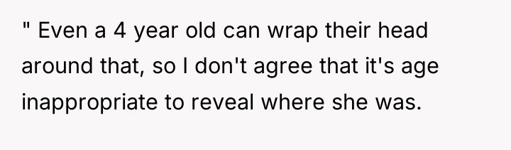" Even a 4 year old can wrap their head...
