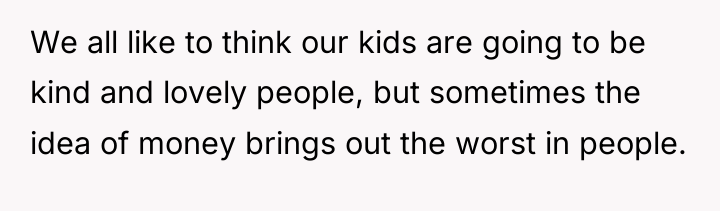 We all like to think our kids are going to...