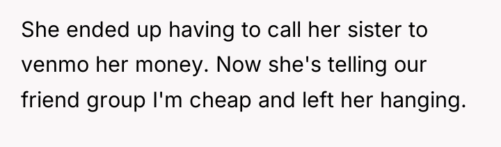 She ended up having to call her sister to venmo...