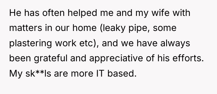 He has often helped me and my wife with matters...