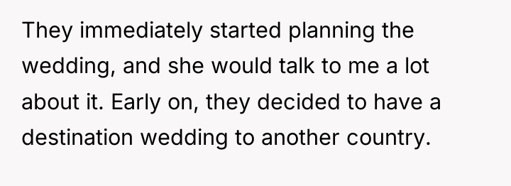 They immediately started planning the wedding, and she would talk...