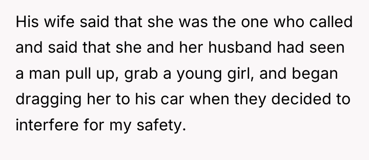 His wife said that she was the one who called...