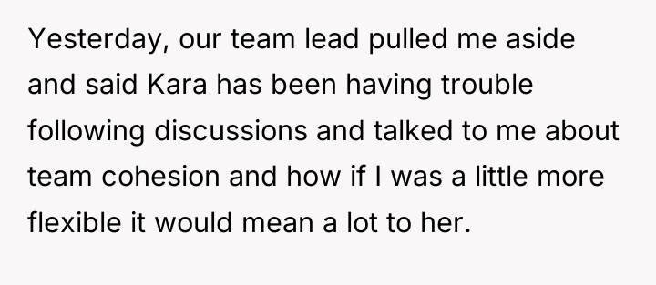 Yesterday, our team lead pulled me aside and said Kara...