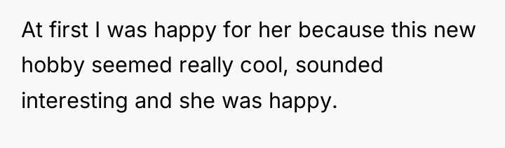 At first I was happy for her because this new...