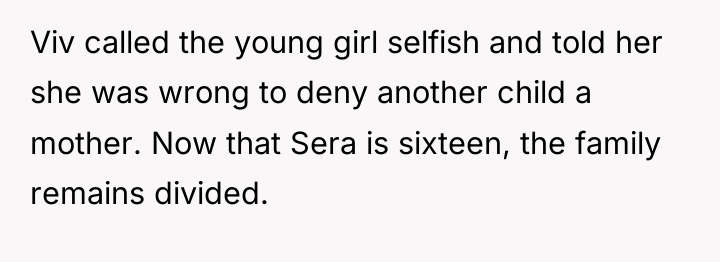 Viv called the young girl selfish and told her she...