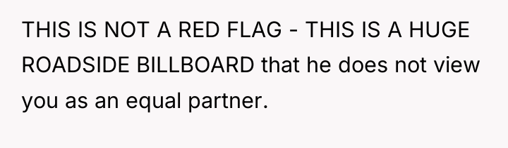 THIS IS NOT A RED FLAG - THIS IS A...