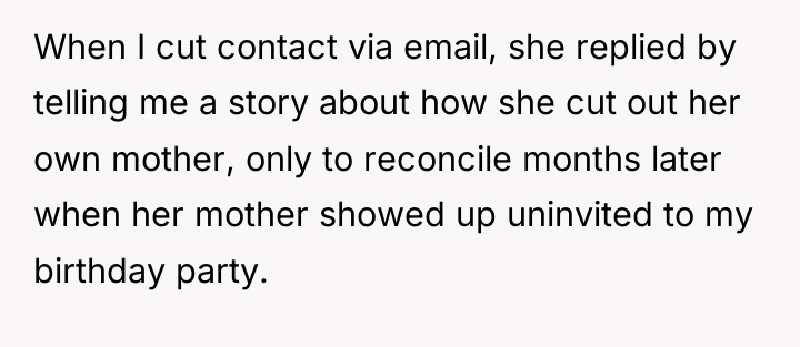 When I cut contact via email, she replied by telling...