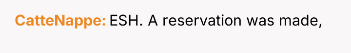 CatteNappe ESH. A reservation was made,