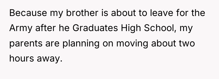 Because my brother is about to leave for the Army...
