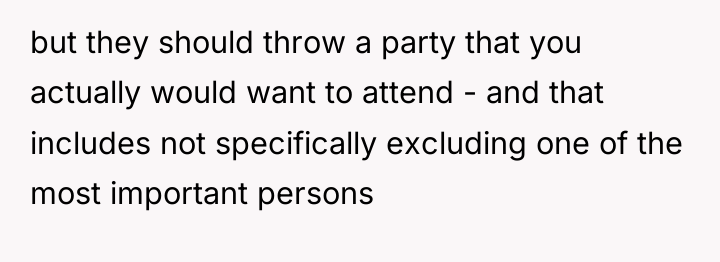 but they should throw a party that you actually would...