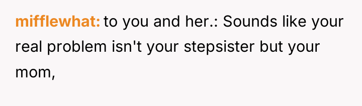 mifflewhat to you and her.: Sounds like your real problem...