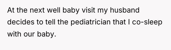 At the next well baby visit my husband decides to...