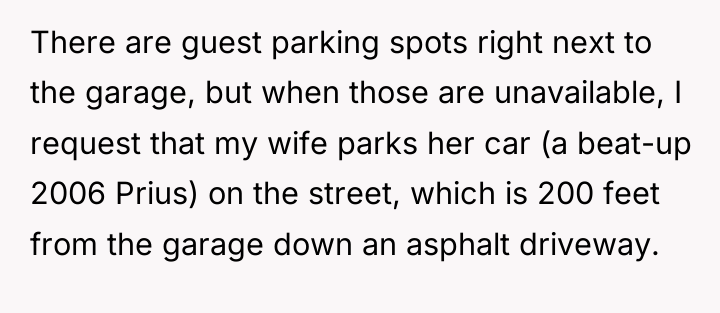 There are guest parking spots right next to the garage,...