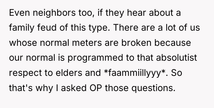 Even neighbors too, if they hear about a family feud...