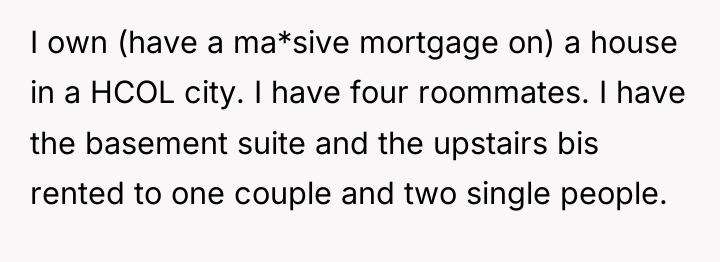 I own (have a ma*sive mortgage on) a house in...