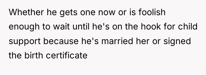 Whether he gets one now or is foolish enough to...