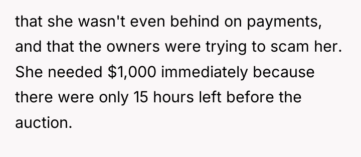 that she wasn't even behind on payments, and that the...