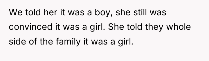 We told her it was a boy, she still was...