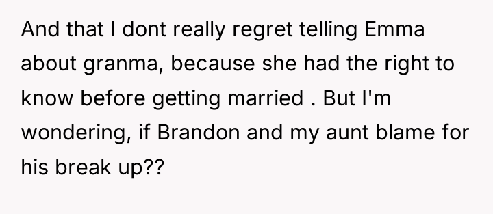And that I dont really regret telling Emma about granma,...