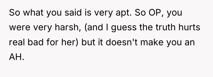 So what you said is very apt. So OP, you...