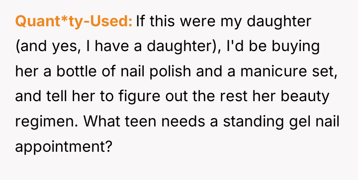 Quant*ty-Used If this were my daughter (and yes, I have...