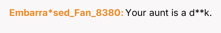 Embarra*sed_Fan_8380 Your aunt is a d**k.