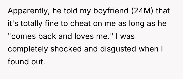 Apparently, he told my boyfriend (24M) that it's totally fine...