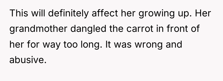 This will definitely affect her growing up. Her grandmother dangled...