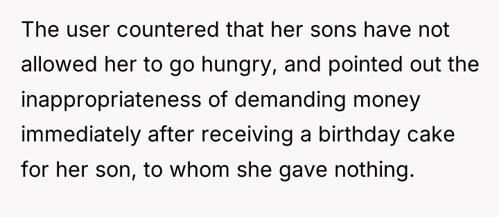 The user countered that her sons have not allowed her...