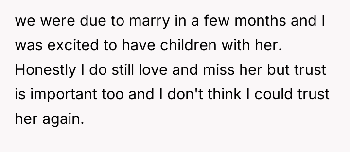 we were due to marry in a few months and...
