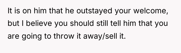 It is on him that he outstayed your welcome, but...