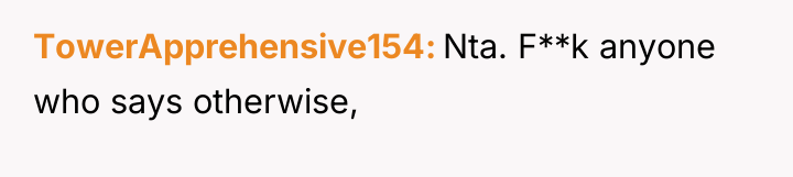TowerApprehensive154 Nta. F**k anyone who says otherwise,