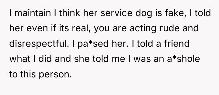 I maintain I think her service dog is fake, I...
