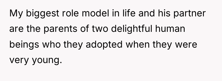 My biggest role model in life and his partner are...