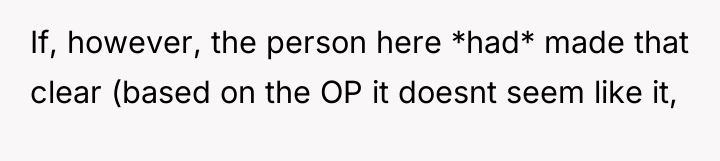 If, however, the person here *had* made that clear (based...